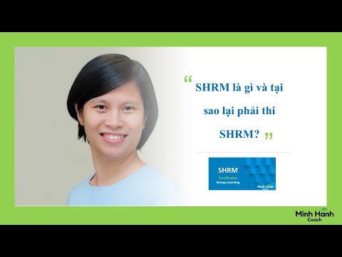 Video: HRM và SHRM là gì?