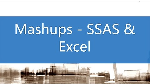 Mashup - SSAS & Excel