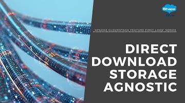 Direct Download Storage Agnostic | 