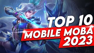 Top 10 Mobile MOBAs of 2023! NEW GAMES REVEALED for Android and iOS