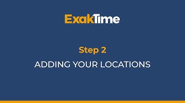 Getting Started with ExakTime In 15 Minutes: Step 2
