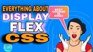 Display Flex in CSS | Everything about flexbox in Hindi for beginners to advance