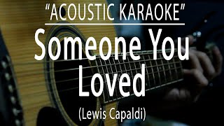 Someone you loved - Lewis Capaldi (Acoustic karaoke)