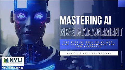 Mastering AI Risk Management: The NIST AI RMF, EU AI Act, and Custom Frameworks for Law Libraries