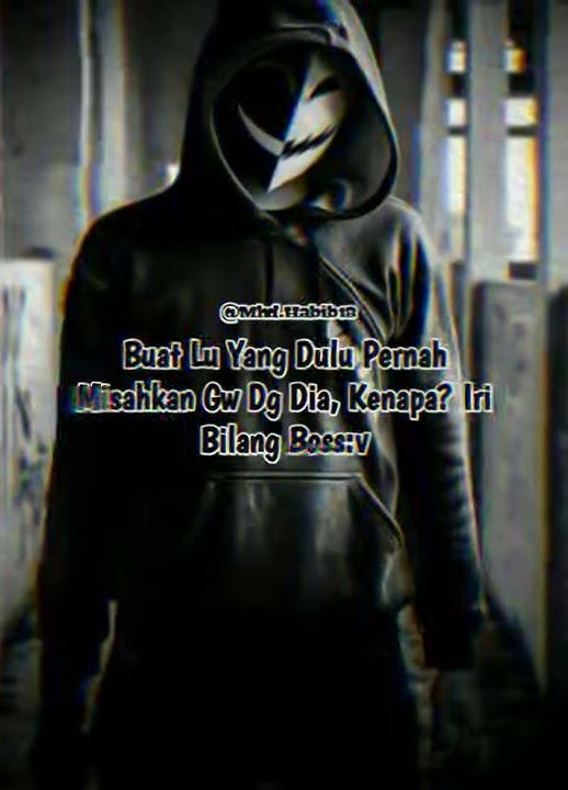 Story Whatsapp 30 Detik Sindiran Halus Buat Teman