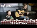 WHEN I'M GONE/ CUP SONG (Anna Kendrick) - RAFA GOMES ft. CAROL PASSOS