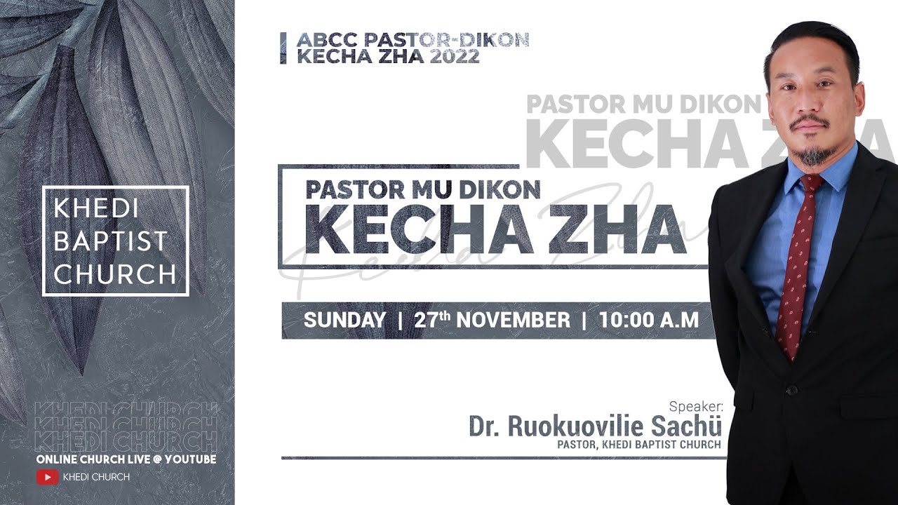 ABCC Pastor-Dikon Kecha Zha - Live at Khedi Baptist Church - 27/11/2022