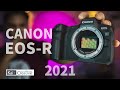 10 Reasons to still get a Canon EOS-R in 2021| KaiCreative