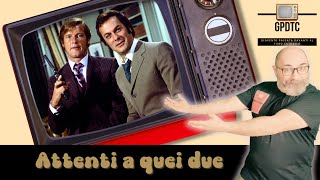 Attenti A Quei Due, Dieci Cose Che Magari Non Sai