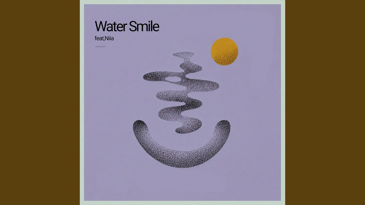 Watch Water Smile (feat. Niia) on YouTube Watch Water Smile (feat. Niia) on YouTube
