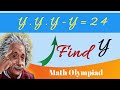 Find the value of Y // A NICE MATH OLYMPIAD PROBLEM