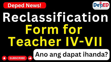 Reclassification Form for Teacher IV - VII