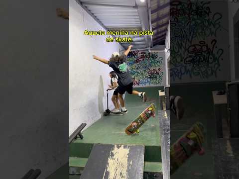 Aquela menina na pista de skate! 😂 #skate #humor #skateboard #skateboarding