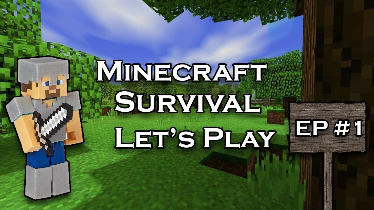 Minecraft Survival Let's Play Ep 1 - No Commentary - YouTube
