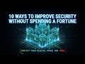 Stop Being a Target: 10 Ways to Harden Your Security for $0
