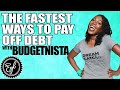 THE FASTEST WAYS TO PAY OFF DEBT