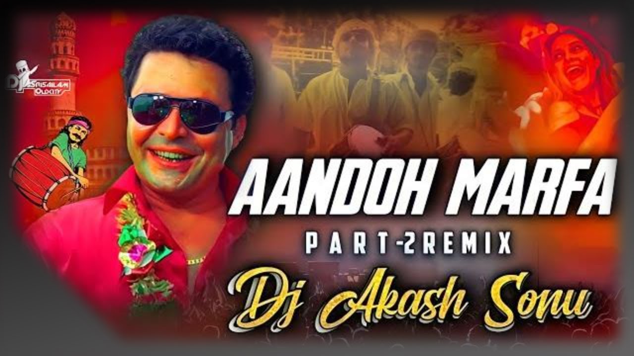 AANDOH MARFA REMIX DJ AKASH SONU