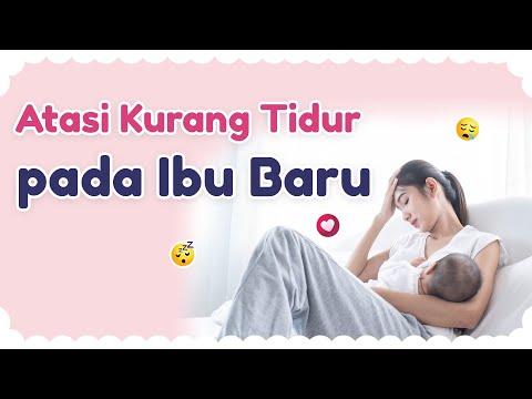 Mengatasi Kurang Tidur pada Ibu Baru