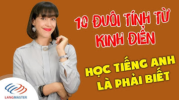 Từ vựng tiếng Anh cơ bản - 10 HẬU TỐ TÍNH TỪ THÔNG DỤNG [Tiếng Anh giao tiếp Langmaster]