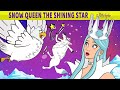 Snow Queen and The Shining Star | پریوں کی کہانیاں | سوتے وقت کی کہانیاں | Urdu Fairy Tales