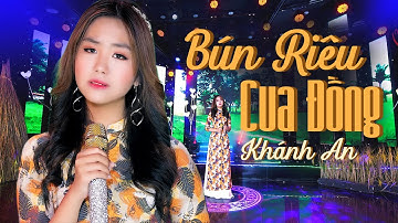 Bún Riêu Cua Đồng - Khánh An [Official Music Video]