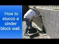 How to stucco a cinder block wall.