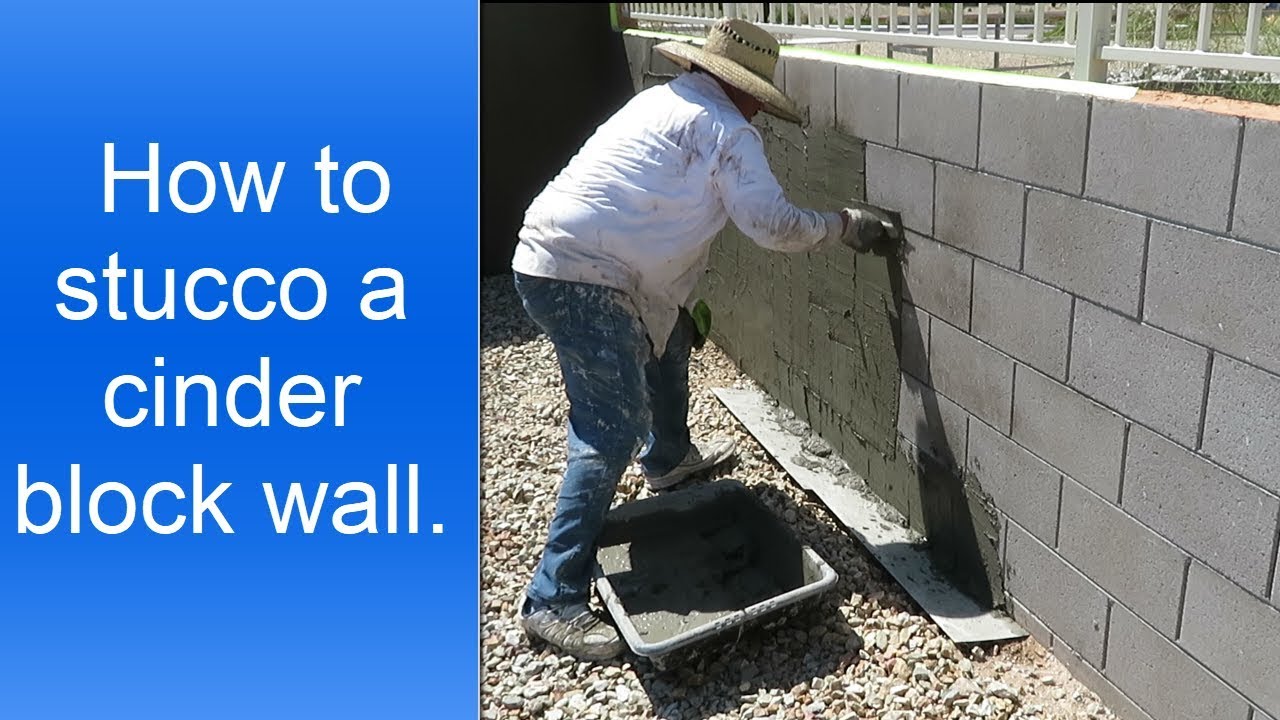 How to stucco a cinder block wall. - YouTube