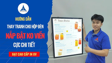 Hướng dẫn lắp đặt Hộp đèn siêu mỏng nắp hít -Tranh điện treo tường cực chi tiết