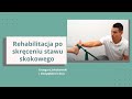 Rehabilitacja po skręceniu kostki  - Grzegorz Jakuboswki