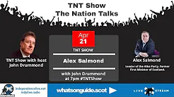 TNT Show - John Drummond interviewing Alex Salmond #TNTShow title=