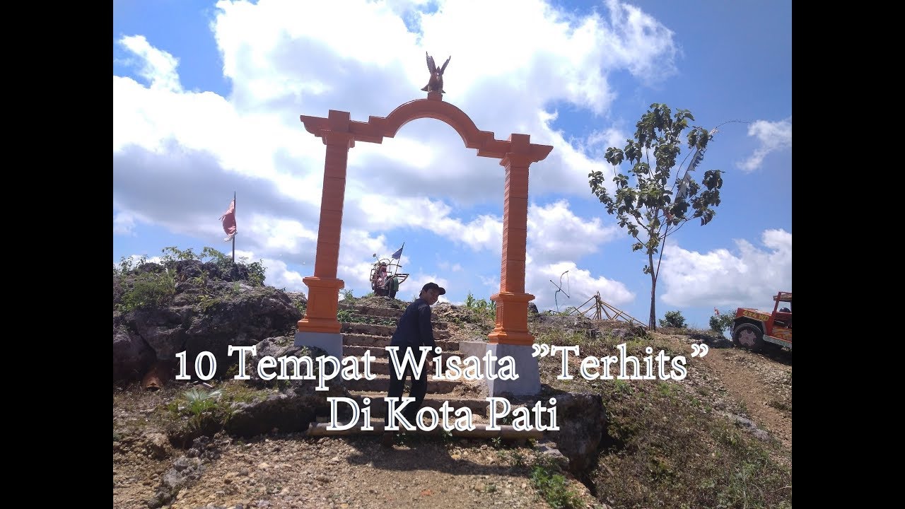 10 Tempat Wisata Terhits Di Kota Pati Youtube