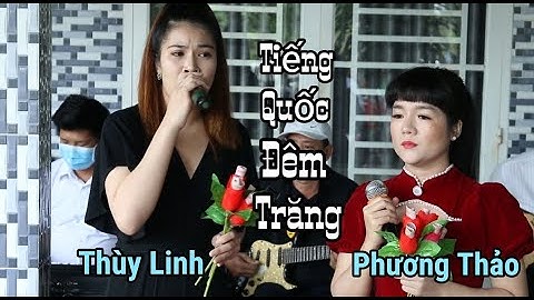 2 Giọng ca quá ngọt ngào - Tiếng Quốc Đêm Trăng l NS Thùy Linh & Phương Thảo