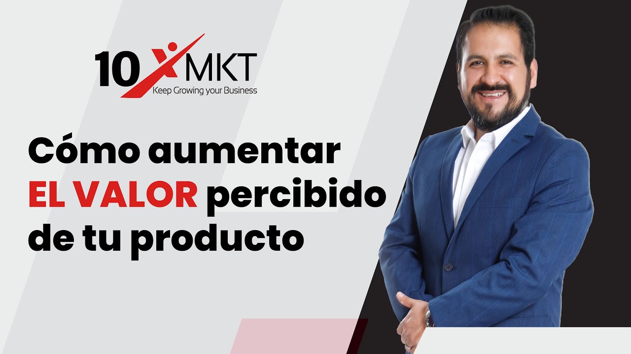 100% Como aumentar el valor percibido de tu producto o servicio 💎 - YouTube