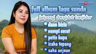 Download Lagu full album lagu sunda_jaipong dangdut tanjidor MP3 Download Lagu full album lagu sunda_jaipong dangdut tanjidor MP3