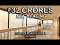 Exclusive tour of 32 crores seafacing property in bandra bandstand