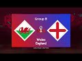 Wales VS England | Prediction Match | FIFA World Cup Qatar 2022™ | FIFA 22