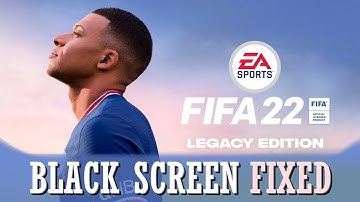 How to Fix FIFA 23 Not Launching, Crashing, Freezing, and Black Screen Issues on PC?