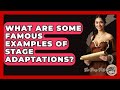 What Are Some Famous Examples Of Stage Adaptations? - The Prose Path Mp3 Song