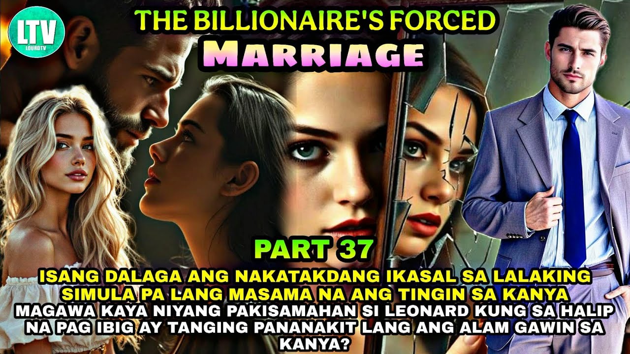 PART 37: THE BILLIONAIRES FORCED MARRIAGE