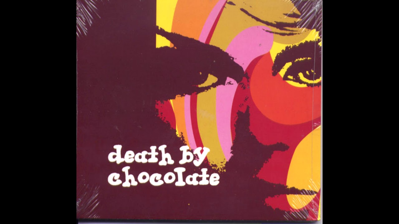 Death By Chocolate - Death By Chocolate (2001) [FULL ALBUM] - YouTube