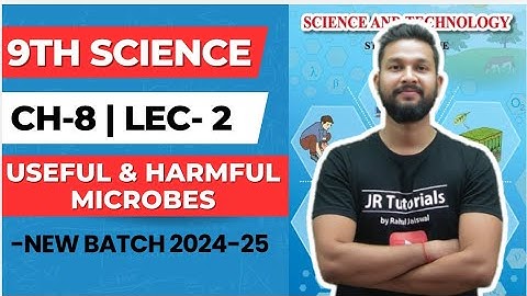 9th Science | Chapter 8 | Useful & Harmful Microbes | Lecture 2 | Maharashtra Board |