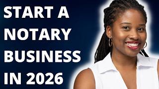 How To Start A Notary Business In 2026