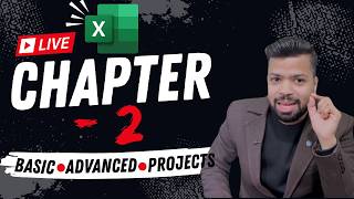 🔴 LIVE: Complete Excel Masterclass - Chapter 2 | Essential Formulas & Referencing