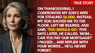 My Daughter-in-Law Stole $6,000 From Me Over 14 Months — Then My Son Shoved Me to the Floor on ...