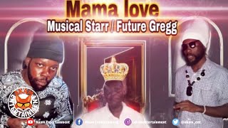 Musical Starr Ft. Future Gregg - Mama Love [Audio Visualizer]