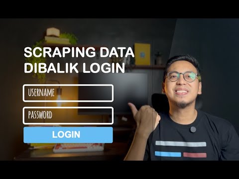 Cara web scraping data di balik Login Form (Python)
