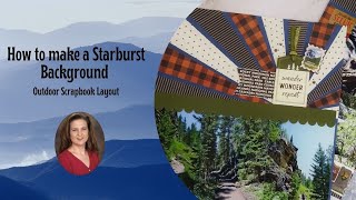 Outdoor Scrapbook Layout - Sunburst Design [Pixels & PaperCrafts]