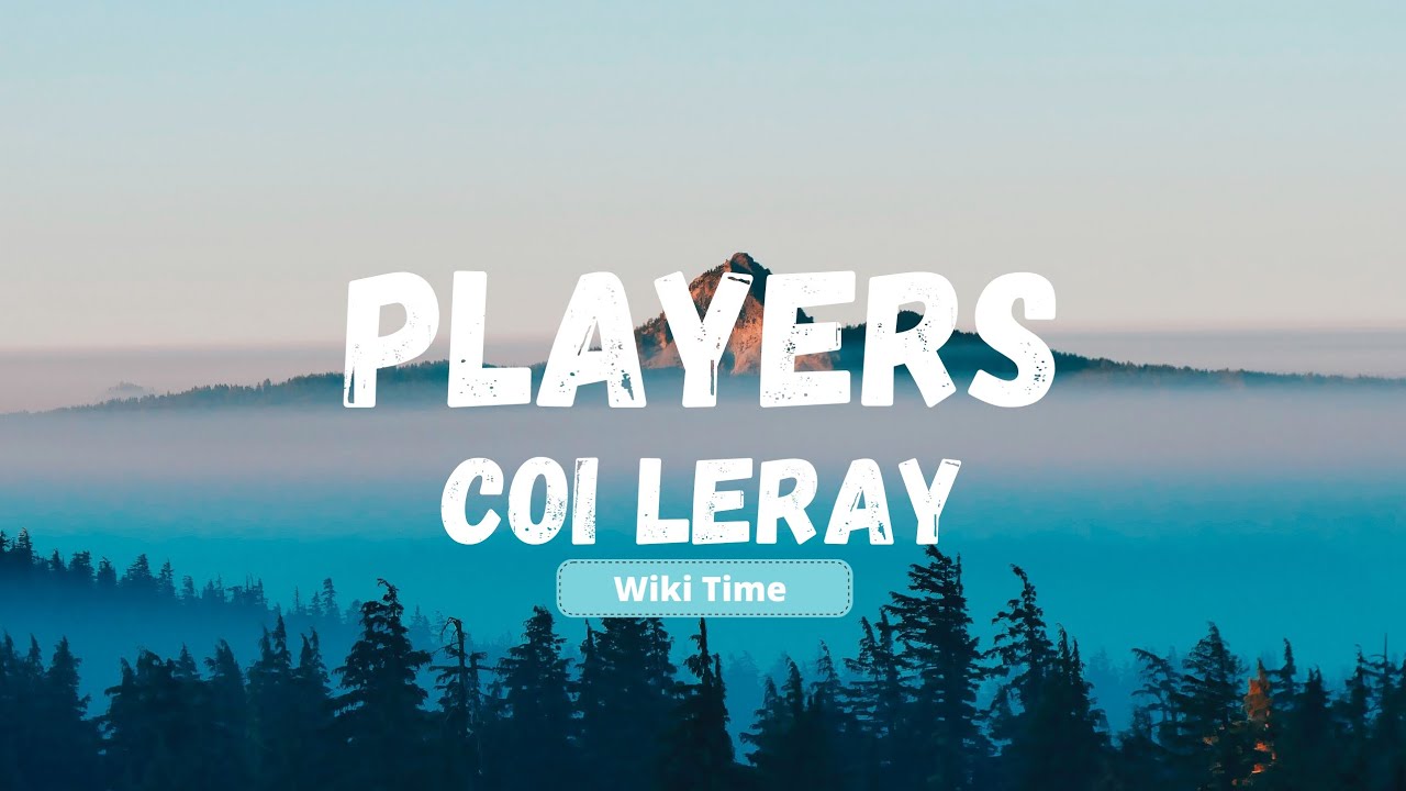 Coi Leray - Players(lyrics)