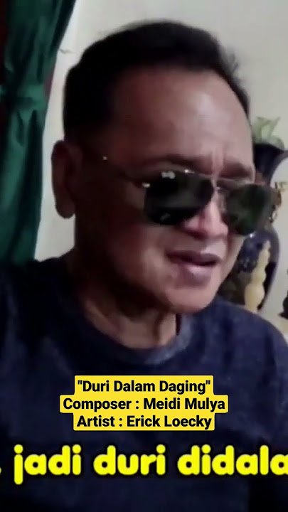 Duri Dalam Daging By Erick Loecky (Cipt. Meidi Mulya) #popmusic