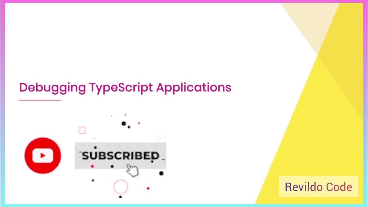 Debugging typescript applications | Typescript tutorial for beginners ...
